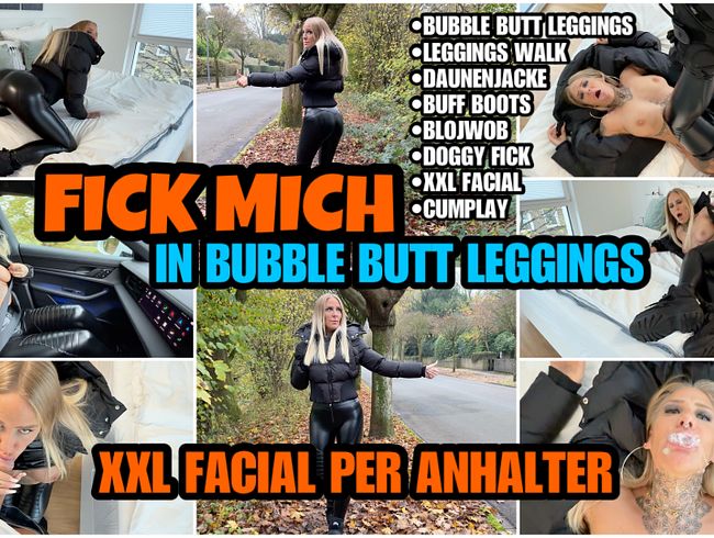 FICK MICH IN BUBBLE BUTT LEGGINGS | XXL Facial per Anhalter