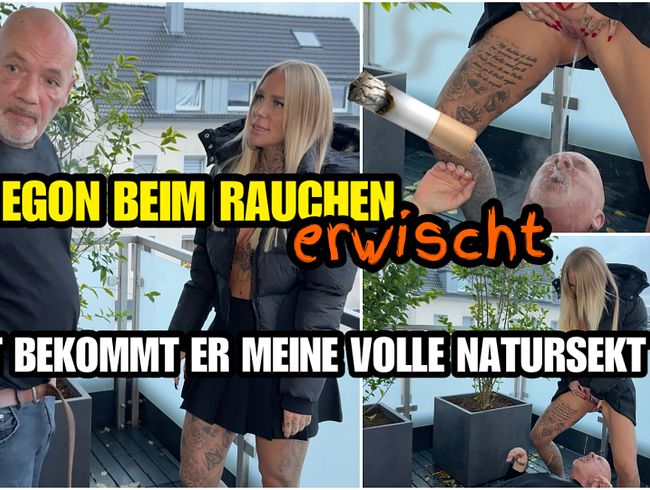 Egon beim rauchen ERWISCHT | Jetzt bekommt er meine volle NATURSEKT FLUT